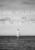 You Are Your Body / You Are Not Your Body