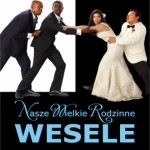 Nasze wielkie rodzinne wesele