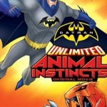 Batman Unlimited: Zwierzęcy Instynkt