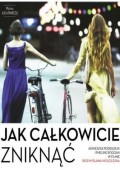 Jak całkowicie zniknąć