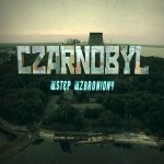 Czarnobyl: Wstęp wzbroniony