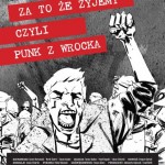 Za to, że żyjemy, czyli punk z Wrocka