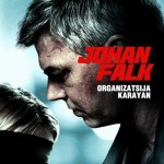 Johan Falk: Organizatsija Karayan