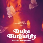 Duke of Burgundy. Reguły pożądania