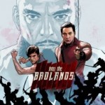 Into the Badlands