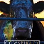 Cowspiracy: The Sustainability Secret