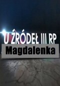 U źródeł III RP: Magdalenka