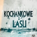 Kochankowie z lasu