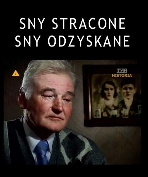 Sny stracone, sny odzyskane