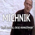 Michnik. Bądź realistą, chciej niemożliwego