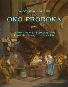 Oko proroka czyli Hanusz Bystry i jego przygody