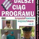 Za chwilę dalszy ciąg programu